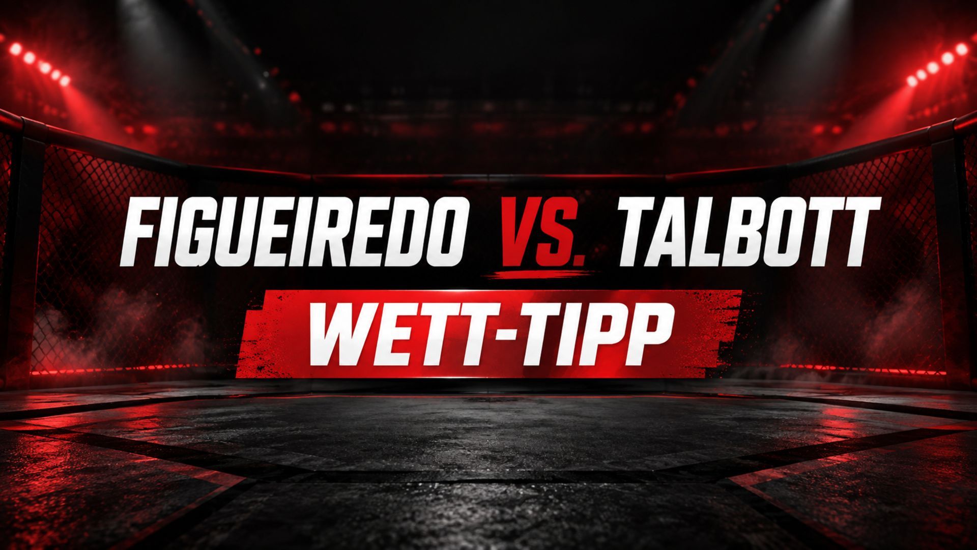 Wett-Tipp zu Deiveson Figueiredo gegen Payton Talbott bei UFC 332