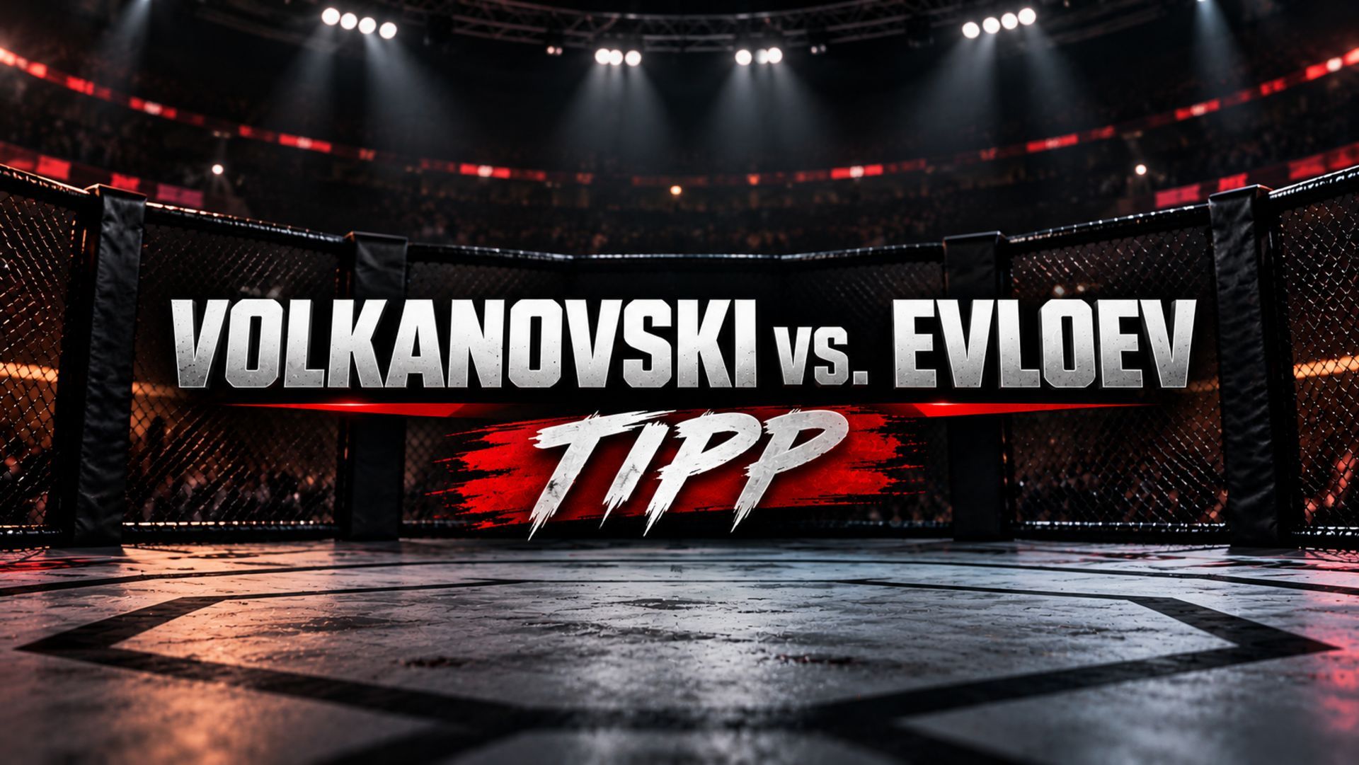Volkanovski gegen Evloev: Wett-Tipp und Prognose zu UFC 333